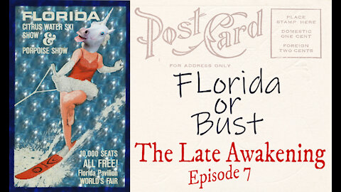 Florida or Bust | Episode 7 | The Late Awakening Funny Podcast