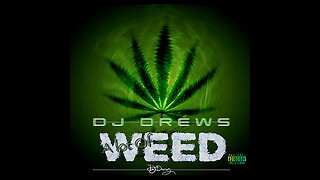 Dj Drews - A Lot Of Weed