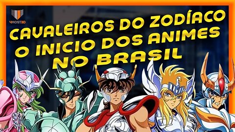 🔵 CAVALEIROS DO ZODÍACO | O início dos animes no Brasil