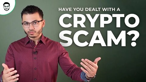 Have You Dealt With a Crypto SCAM?