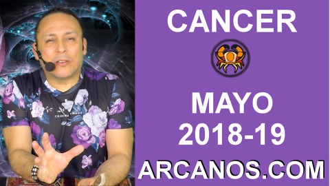 CANCER MAYO 2018-19-6 al 12 May 2018-Amor Solteros Parejas Dinero Trabajo-ARCANOS.COM