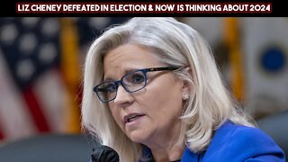 Liz Cheney Defeated In Election & Now Is Thinking About 2024