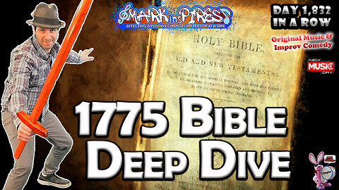1775 Bible Reveals Our Current Truth & One Man Band Improvisations!