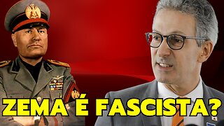 ROMEU ZEMA É FASCISTA?