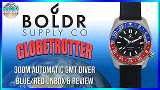 Don't Call Me A Microbrand! | BOLDR Globetrotter 300m Automatic GMT Diver Blue-Red Unbox & Review