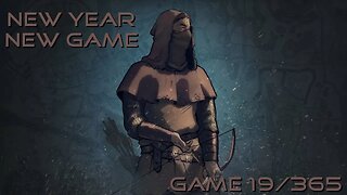 New Year, New Game, Game 19 of 365 (Ancestors Legacy)