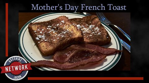 Jaern: French Toast (Made for Mother's Day)