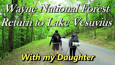 Backpacking Lake Vesuvius with My Daughter | Ohio Hiking | Wayne National Forest, Lake Shore Trail