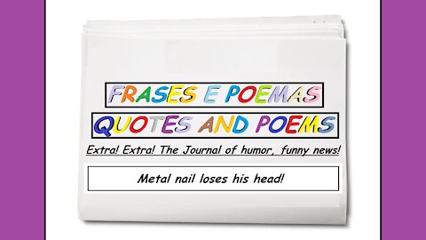 Funny news: Metal nail loses his head! [Quotes and Poems]
