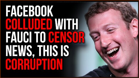Facebook Colluded With Fauci To SILENCE News About The Lab Leak, This Is Clearly CORRUPT
