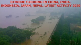 Historic Flooding in China, India, Nepal, Japan, Three Gorges Dam Danger of Collapse, Millions Evacu