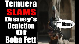 Temuera Morrison SLAMS Disney's direction with his character of Boba Fett!