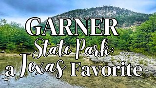 Garner State Park | A Texas Favorite