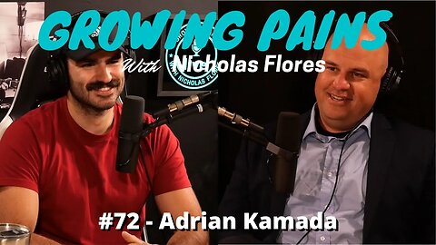 Growing Pains with Nicholas Flores #72 - Adrian Kamada