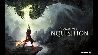 Dragon Age Inquisition Part 2