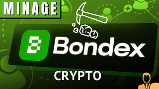 Bondex Minage Crypto Légitime ( Monétiser vos talents et gagner des crypto )