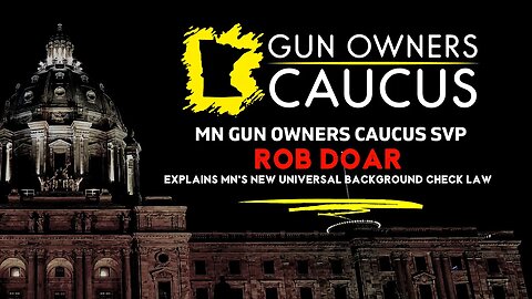 MN Gun Owners Caucus: Universal Background Checks in Minnesota