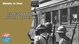 O Expresso do Rio Doce (Revista O Cruzeiro - 1945)