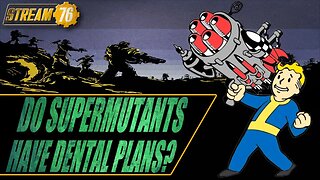 I AM LIVE! | Do Supermutants Have DENTAL PLANS?