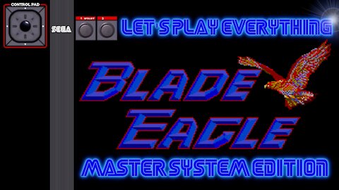 Let's Play Everything: Blade Eagle 3-D