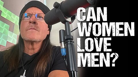The Shocking Reality: Do Women Genuinely Love Men?