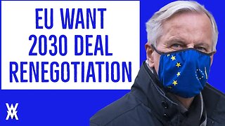 EU Push For Deal RENEGOTIATION In 2030