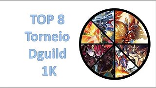 Top8 DGuild Torneio do 1K - Melhores listas do Brasil