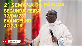 Homilia de Hoje | Padre José Augusto 17/04/23 2° Semana da Páscoa Segunda-feira