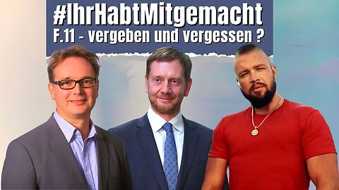 #IhrHabtMitgemacht | Episode 11 - vergeben und vergessen ?