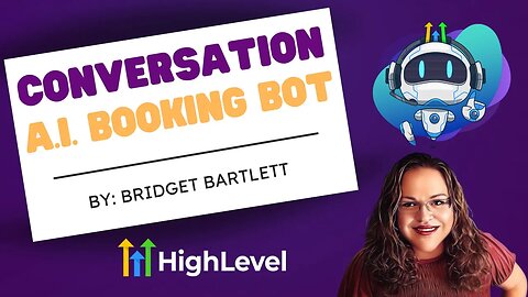 Conversation A.I. Booking Bot on High Level ⭐NEW RELEASE⭐