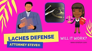 Laches Defense explained by Attorney Steve®