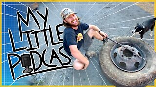 Tires & Tiny Shiny Home! | Episode 68 | My Little Podcast