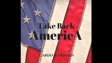 "Take Back America" by Cardo & Friends