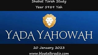 Shabat Torah Study Year 5989 Yah 20 January 2023