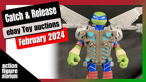 Catch & Release | eBay Toy auctions | February 2024 | From Power Rangers to Barbie