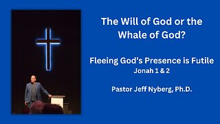 The Will of God or The Whale of God?