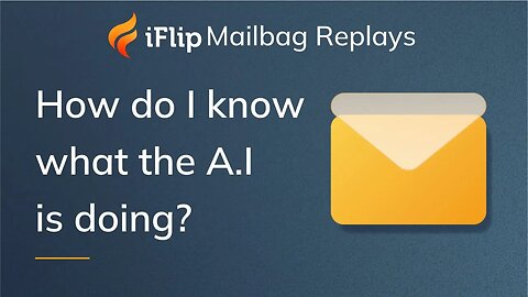 How do you know what the iFlip A.I. is doing?