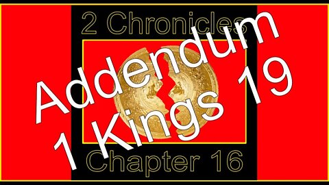 2 Chronicles 16 Addendum 1 Kings 19