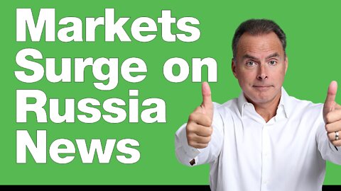 Russia Backs-off--Markets Surge