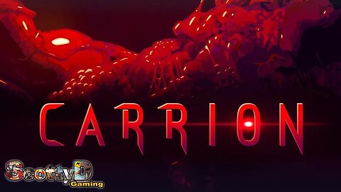 Carrion, Part 1 / The Thing, The Blob, The Beast (Full Game First Hour Intro)