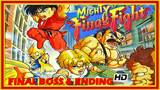 Mighty Final Fight (NES) Final Boss Fight & Ending - 60 FPS HD