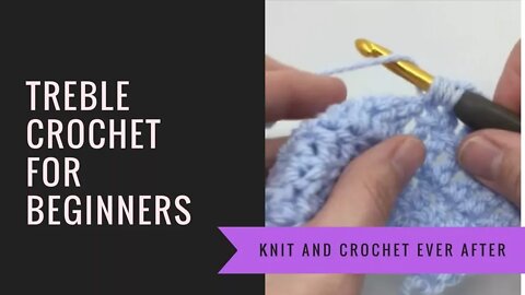 Treble Crochet for Beginners Tutorial