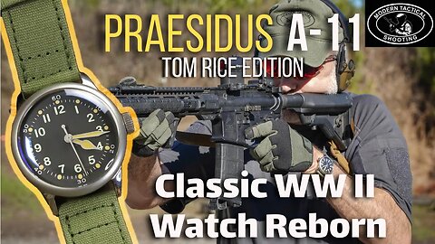 Praesidus A-11 Tom Rice Edition Watch Review