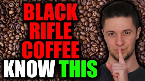 BLACK RIFLE COFFEE STOCK IS GOING TO BE HUGE | HERE'S WHY