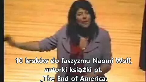 10 kroków do faszyzmu - Naomi Wolf [Koniec Ameryki ostrzeżenie dla patriotów, 2007] [napisy PL]