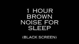 Brown Noise 1Hour