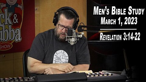 Revelation 3:14-22 | Men's Bible Study by Rick Burgess - LIVE - Mar. 1, 2023