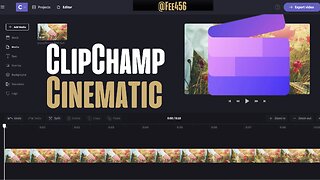 Give Your ClipChamp Video A Cinematic Look