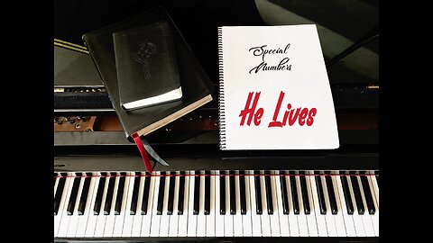 He Lives - Piano Hymn with lyrics