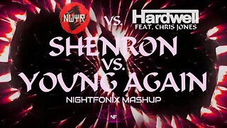 Shenron vs. Young Again (Nightfonix Mashup)